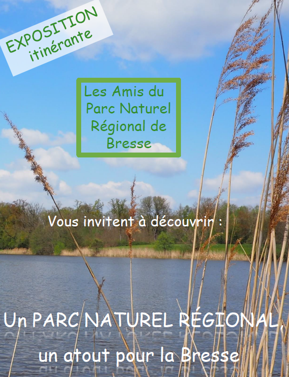 L’exposition « Un parc naturel régional, un atout pour la Bresse » est à la dis